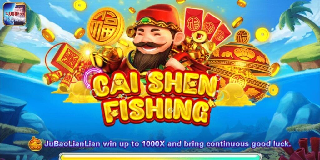 Bắn Cá Thần Tài – Cai Shen sảnh bắn cá sinh động mới lạ